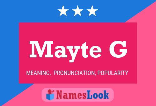 Mayte G Name Poster