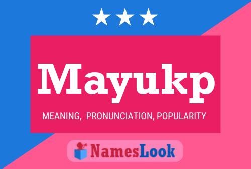 Mayukp Name Poster