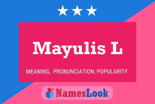 Mayulis L Name Poster