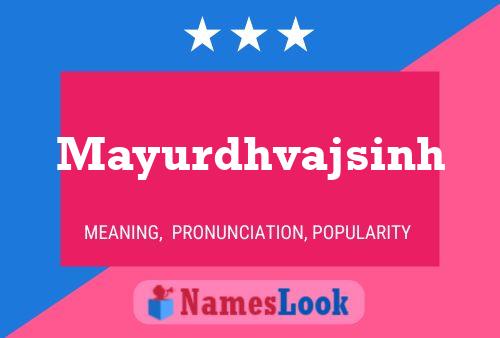 Mayurdhvajsinh Name Poster