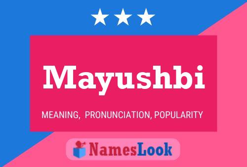 Mayushbi Name Poster