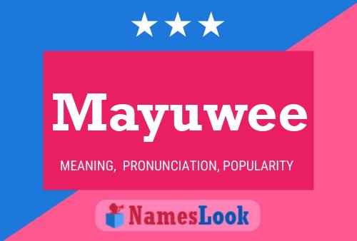 Mayuwee Name Poster