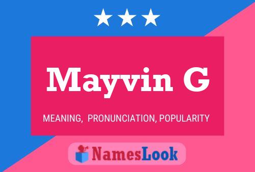 Mayvin G Name Poster