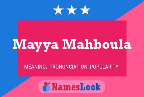 Mayya Mahboula Name Poster