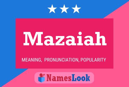 Mazaiah Name Poster