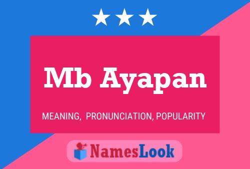 Mb Ayapan Name Poster