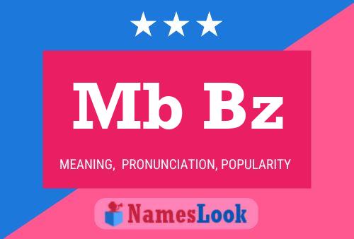 Mb Bz Name Poster