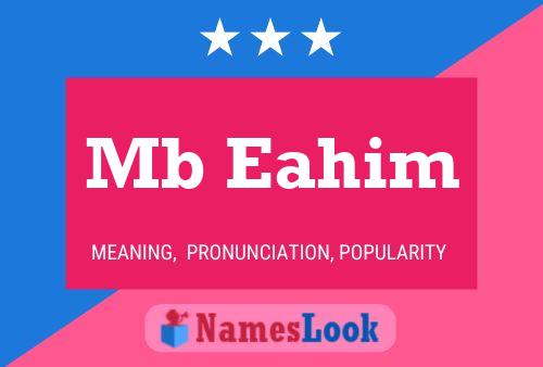 Mb Eahim Name Poster