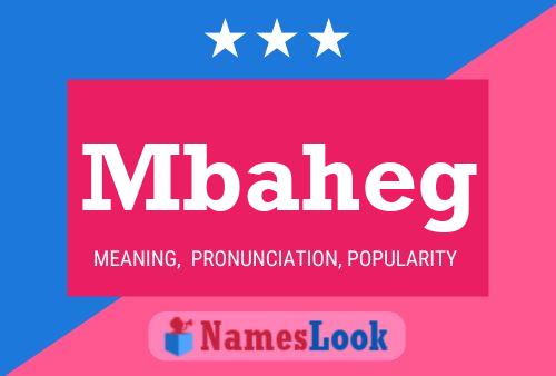 Mbaheg Name Poster