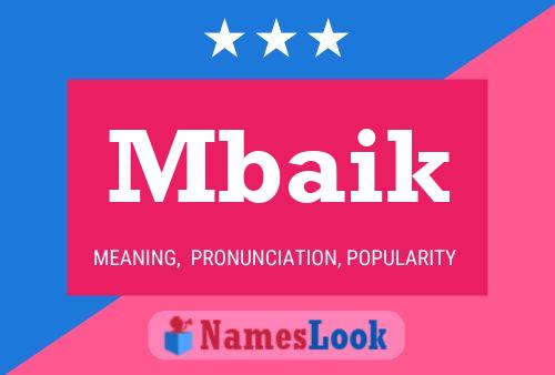 Mbaik Name Poster