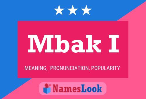 Mbak I Name Poster