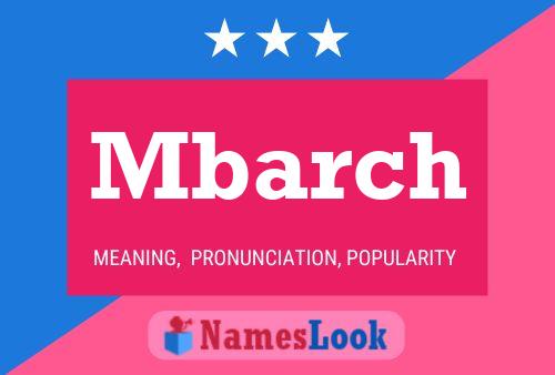 Mbarch Name Poster