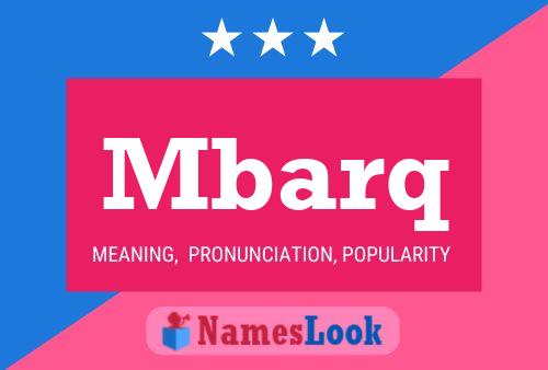 Mbarq Name Poster