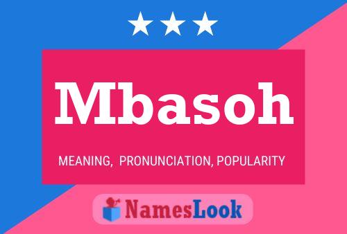 Mbasoh Name Poster