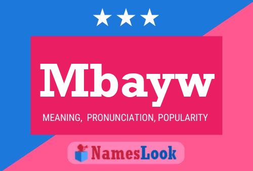 Mbayw Name Poster