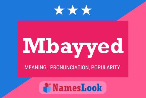 Mbayyed Name Poster