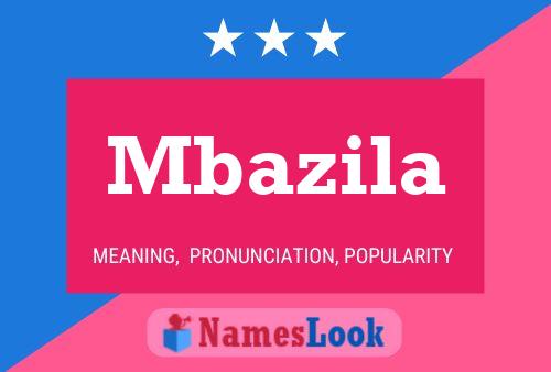 Mbazila Name Poster