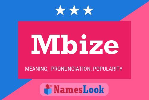 Mbize Name Poster