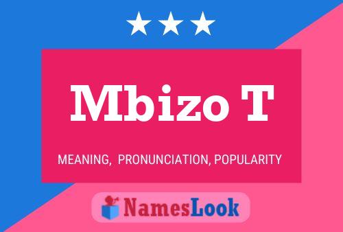 Mbizo T Name Poster