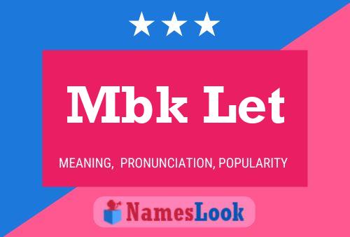 Mbk Let Name Poster