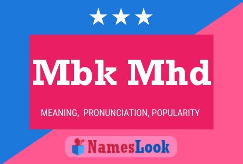 Mbk Mhd Name Poster