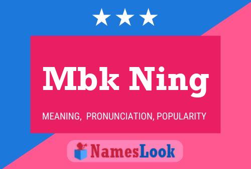 Mbk Ning Name Poster