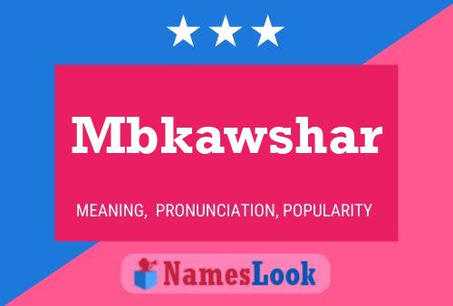 Mbkawshar Name Poster