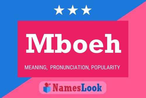 Mboeh Name Poster