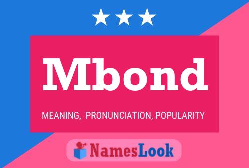 Mbond Name Poster