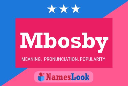 Mbosby Name Poster