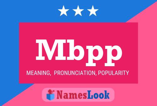 Mbpp Name Poster