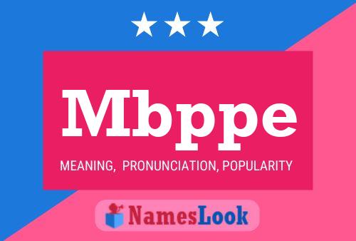 Mbppe Name Poster