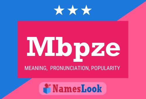 Mbpze Name Poster