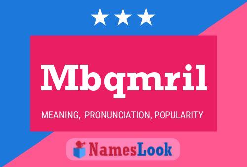 Mbqmril Name Poster