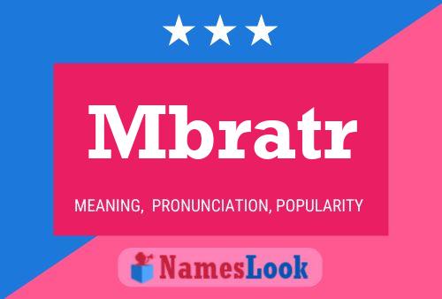 Mbratr Name Poster