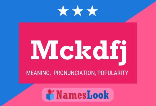 Mckdfj Name Poster