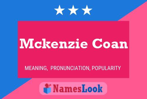 Mckenzie Coan Name Poster