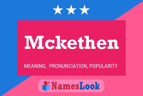 Mckethen Name Poster