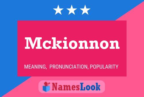 Mckionnon Name Poster