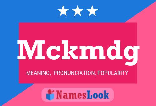 Mckmdg Name Poster