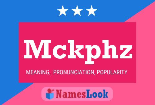 Mckphz Name Poster