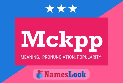 Mckpp Name Poster