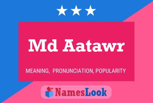 Md Aatawr Name Poster