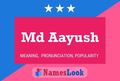 Md Aayush Name Poster