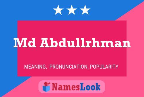 Md Abdullrhman Name Poster