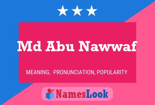 Md Abu Nawwaf Name Poster