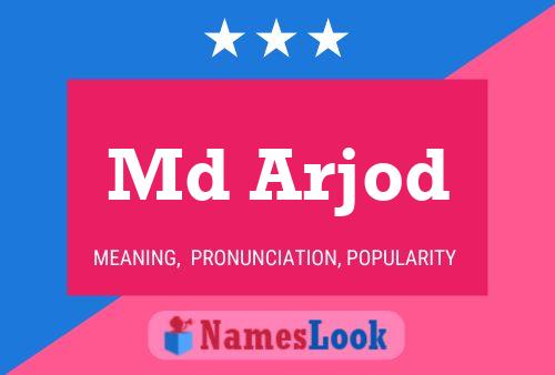 Md Arjod Name Poster