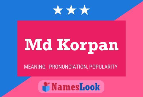 Md Korpan Name Poster