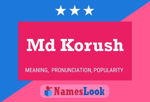 Md Korush Name Poster