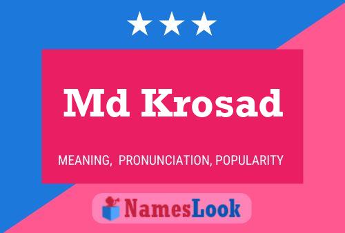 Md Krosad Name Poster